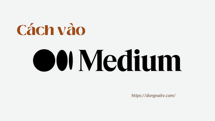 Cach vao Medium