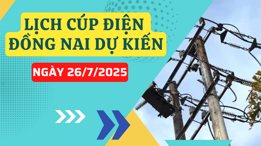 Lịch cúp điện Đồng Nai hôm nay